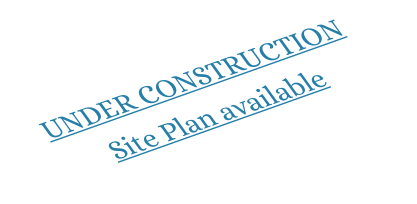 UNDER CONSTRUCTION Site Plan available